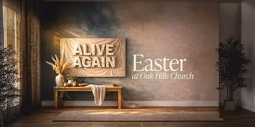 Easter at Oak Hills Church