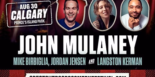 Great Outdoors Comedy Festival: John Mulaney  Mike Birbiglia & Jordan Jensen - Sunday Evening