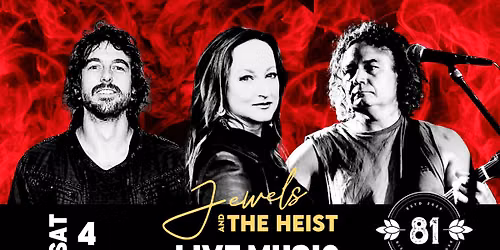 LIVE MUSIC Jewels and the Heist TRIO