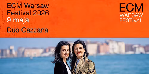 ECM Warsaw Festival 2026 | Duo Gazzana