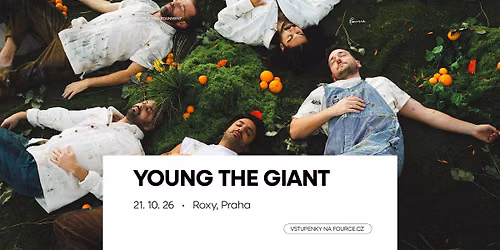 Young The Giant \u2022 Praha