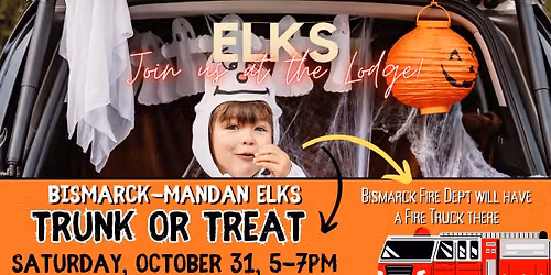 TRUCK OR TREAT at Bismarck Elks