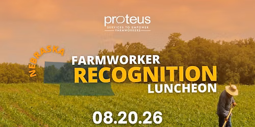 Nebraska Farmworker Recognition Luncheon