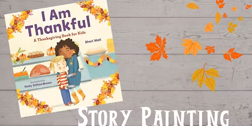 Story Painting: I Am Thankful