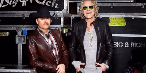 Big & Rich (18 and Over)