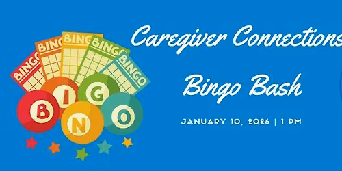 Caregiver Connections--Bingo Bash