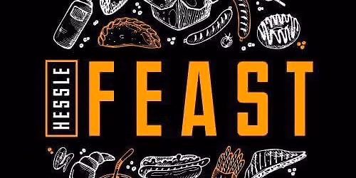 Hessle Feast \ud83d\ude80 Relaunched \ud83d\ude80 