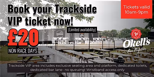 NON RACE DAY- TT Fan Zone Trackside Bar \u2013 VIP Experience