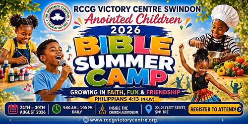 RCCG VICTORY CENTRE SWINDON 2026 ANOINTED CHILDREN SUMMER CAMP