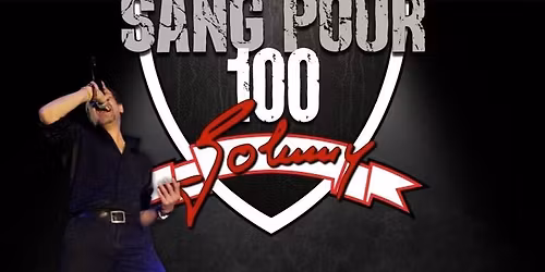 🐺🎸 CONCERT : SANG POUR 100 JOHNNY