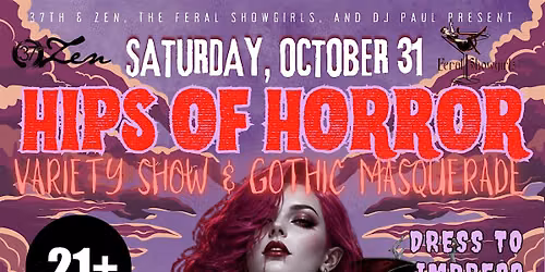 Hips of Horror: Variety Show & Gothic Masquerade
