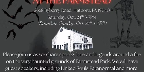 5th Annual Historical Haunts at the Farmstead