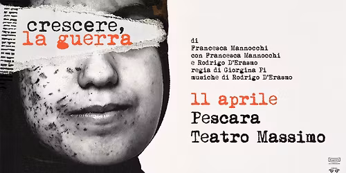 Francesca Mannocchi & Rodrigo D'Erasmo - 11.04.26 - Crescere, la guerra - Pescara, Teatro Massimo