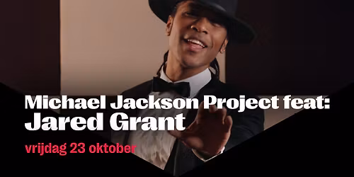 Michael Jackson Project feat: Jared Grant | De Vorstin