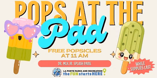 Pops at the Pad- Dr. Martin Luther King Jr. Splash Park