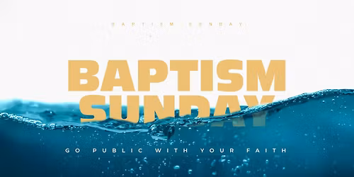 Baptism Sunday