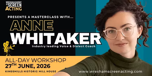 Dialects for Screen: Masterclass with Anne Whitaker