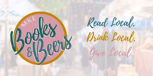 MKE Books & Beers: Summer\u2019s Last Call Adult Book Fair