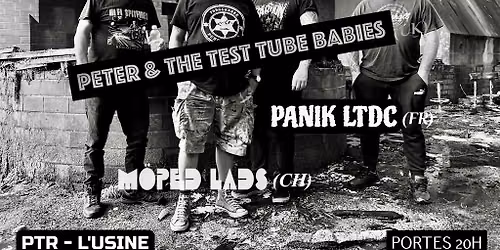 PETER AND THE TEST TUBE BABIES + PANIK LTDC + MO\u0308PED LADS