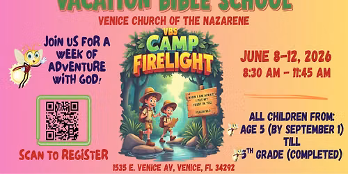 VBS Camp Firelight \ud83d\udd25 | Venice Church of the Nazarene