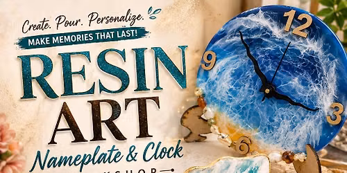 Resin Clock n Nameplate Workshop