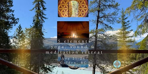 Five Elements Yoga, Sound & Meditation Retreat