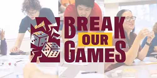 Break Our Games in April!