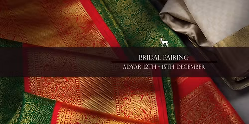 The Bridal Pairing Exhibit at Kanakavalli Adyar