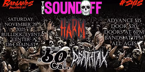 The Soundoff w\/HARM, .50 Cal and Deathtax at Bulldog Event Center in Winnipeg