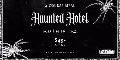 Haunted Hotel 4 Course Dinner Special