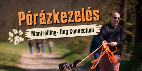 P\u00f3r\u00e1zkezel\u00e9s \/ Mantrailing - Dog Connection
