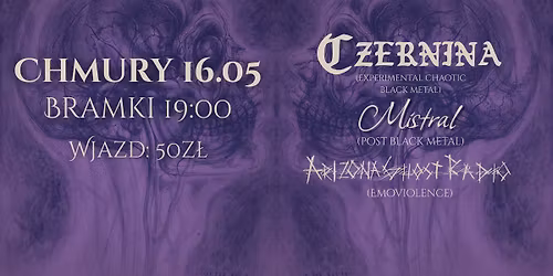 CZERNINA, MISTRAL, ARIZONA GHOST RADIO - CHMURY 16.05