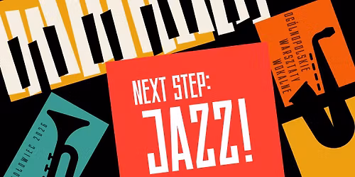 Og\u00f3lnopolskie warsztaty wokalne Next Step: Jazz! \u2013 Szyd\u0142owiec 2026