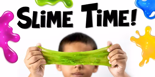 Slime Time