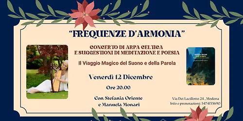 FREQUENZE D'ARMONIA. CONCERTO DI ARPA CELTICA, SUGGESTIONI DI MEDITAZIONE E POESIA!!