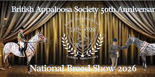 British Appaloosa Society 50th Anniversary National Breed Show