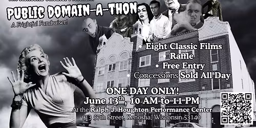 The Kenosha Theater Presents: PUBLIC DOMAIN-A-THON! A Frightful Fundraiser!