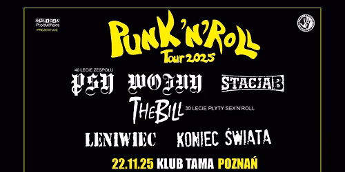 PUNK 'N' ROLL Tour 2025 POZNA\u0143 \/ The Bill, Leniwiec, Stacja B, Koniec \u015awiata, Psy Wojny