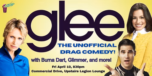 "GLEE" The Unofficial DRAG Comedy!