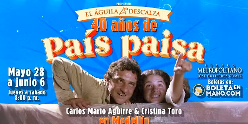 "Pa\u00eds paisa, 40 a\u00f1os" en el Teatro Metropolitano