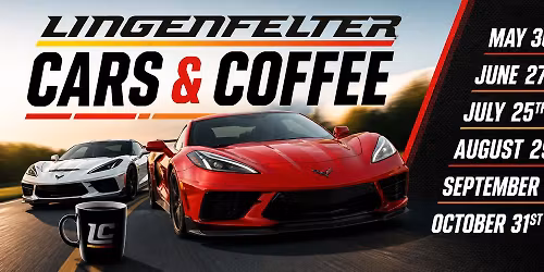 Lingenfelter Cars & Coffee - Grand Prix Weekend