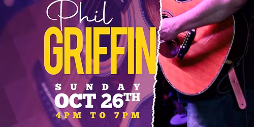 Phil Griffin Live - Free Event