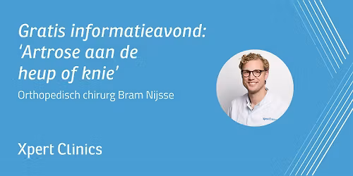 Informatieavond: Artrose aan de heup of knie (Amsterdam)