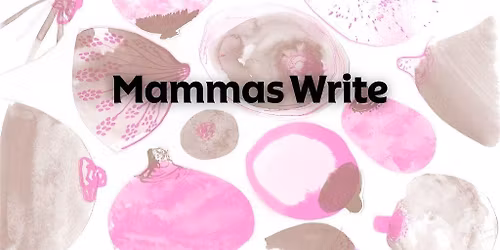 Mammas Write