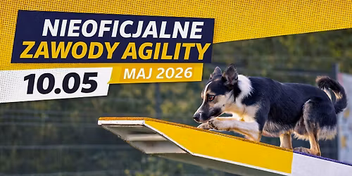 Nieoficjalne zawody agility, maj 2026