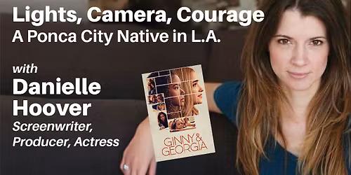 AM SESSION - Lights, Action, Courage - A Ponca Native in L.A. with Danielle Hoover