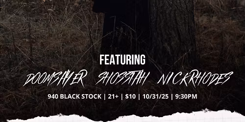 Planet Doom Halloween Party featuring: Doomsayer, Shosstah, & Nick Rhodes