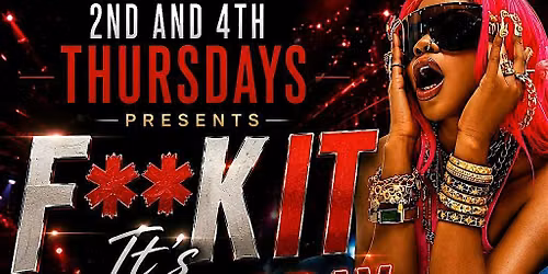 F**k It, It's Thursday