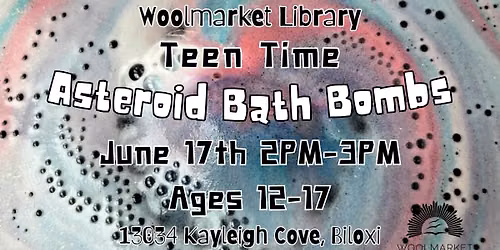 Teen Time: Asteroid Bath Bombs