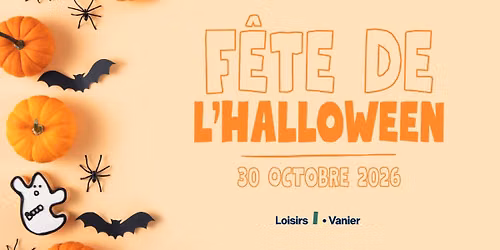 \ud83d\udc7b F\u00caTE DE L\u2019HALLOWEEN CHEZ LOISIRS VANIER! \ud83c\udf83